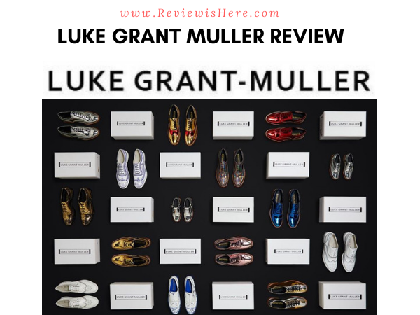 Luke Grant Muller Review