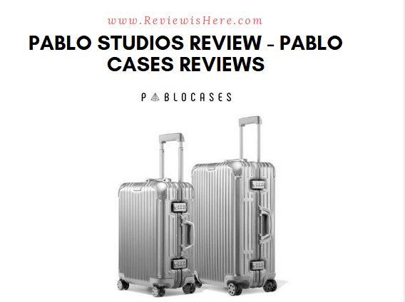 Pablo Studios Review - Pablo Cases Reviews