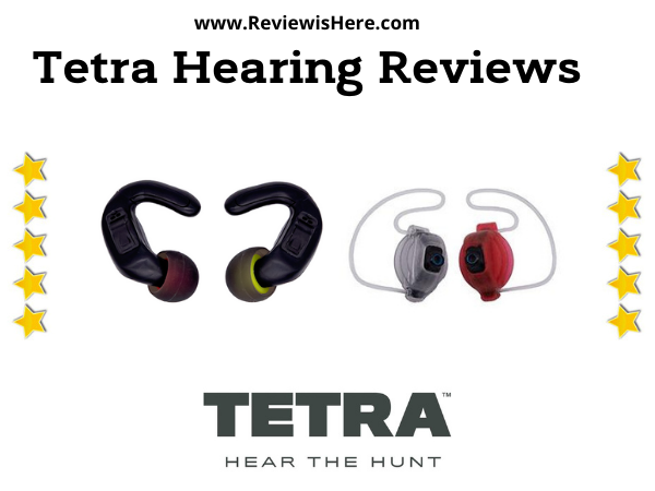 Tetra Hearing Reviews
