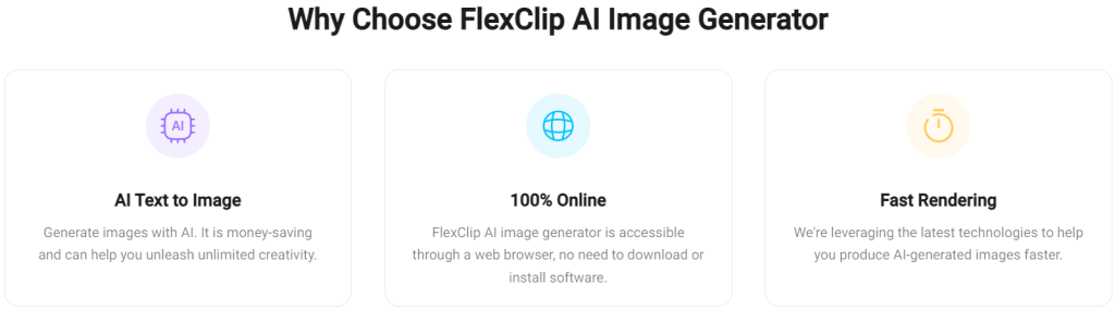 A screenshot showing three (3) reasons why customers choose FlexClip AI Image Generator Tool.