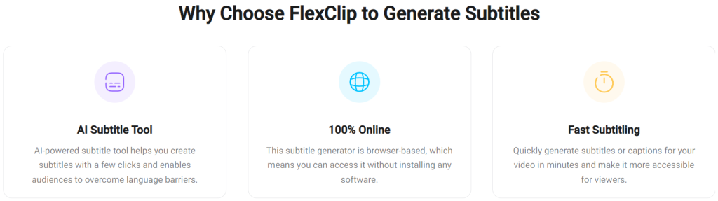 A screenshot showing three (3) reasons why customers choose FlexClip AI Auto Subtitles Tool.